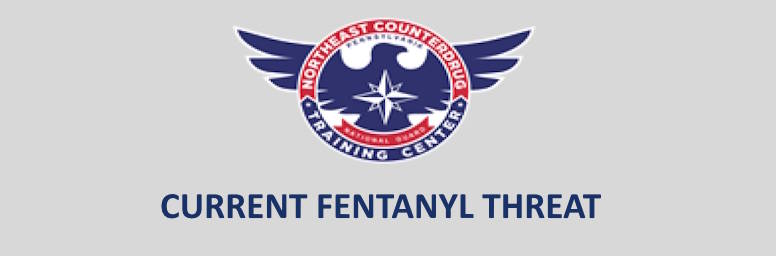 Current Fentanyl Threat